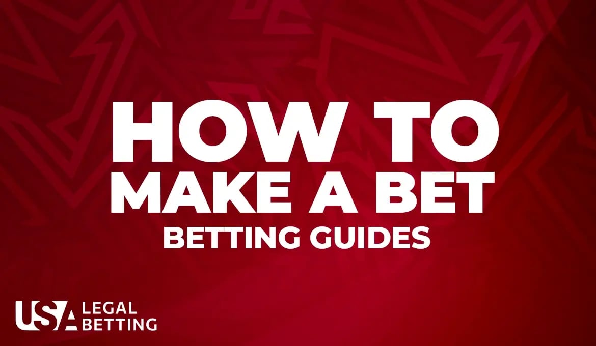 How to make a bet