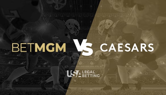 BetMGM vs Caesars